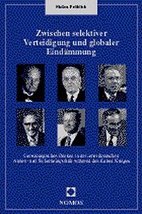 Zwischen Selektiver Verteidigung Und Globaler Eindammung