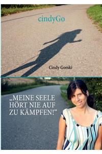 Meine Seele hört nie auf zu kämpfen!
