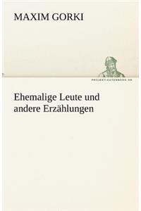 Ehemalige Leute Und Andere Erzahlungen