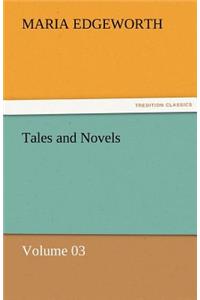 Tales and Novels - Volume 03