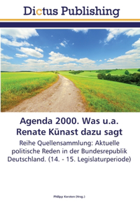 Agenda 2000. Was u.a. Renate Künast dazu sagt
