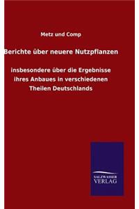 Berichte über neuere Nutzpflanzen
