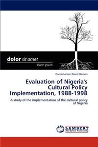 Evaluation of Nigeria's Cultural Policy Implementation, 1988-1998