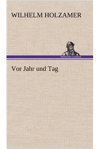VOR Jahr Und Tag