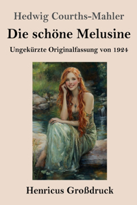 schöne Melusine (Großdruck)