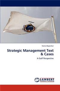 Strategic Management Text & Cases