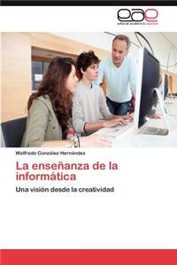 Ensenanza de La Informatica