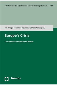 Europe's Crisis: The Conflict-Theoretical Perspective