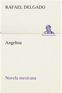 Angelina (novela mexicana)