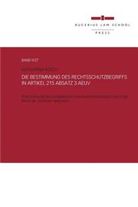 Die Bestimmung des Rechtsschutzbegriffs in Artikel 215 Absatz 3 AEUV
