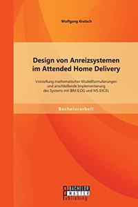Design von Anreizsystemen im Attended Home Delivery