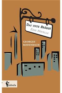 Das tote Brügge - eine Novelle