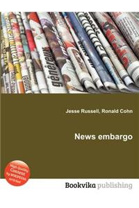 News Embargo