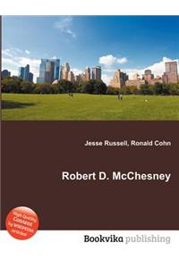 Robert D. McChesney