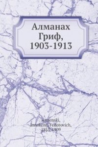 Almanah Grif, 1903-1913