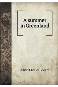 A Summer in Greenland