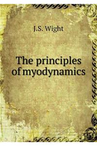 The principles of myodynamics