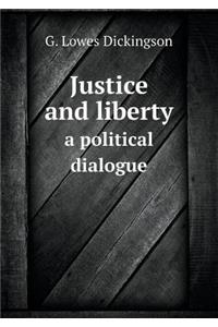 Justice and Liberty a Political Dialogue