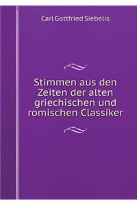 Stimmen aus den Zeiten der alten griechischen und romischen Classiker