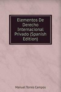 Elementos De Derecho Internacional Privado (Spanish Edition)
