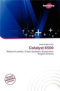 Catalyst 6500
