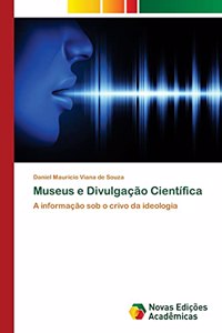 Museus e Divulgação Científica