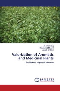 Valorization of Aromatic and Medicinal Plants