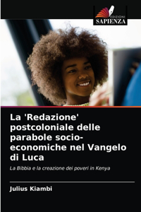 'Redazione' postcoloniale delle parabole socio-economiche nel Vangelo di Luca