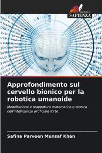 Approfondimento sul cervello bionico per la robotica umanoide
