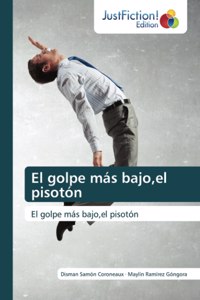 golpe más bajo, el pisotón