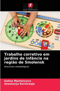 Trabalho corretivo em jardins de infância na região de Smolensk