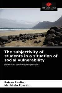 subjectivity of students in a situation of social vulnerability