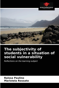 subjectivity of students in a situation of social vulnerability