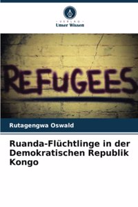 Ruanda-Flüchtlinge in der Demokratischen Republik Kongo