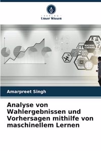 Analyse von Wahlergebnissen und Vorhersagen mithilfe von maschinellem Lernen