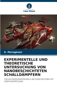 Experimentelle Und Theoretische Untersuchung Von Nanobeschichteten Schalldämpfern