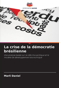 La crise de la démocratie brésilienne