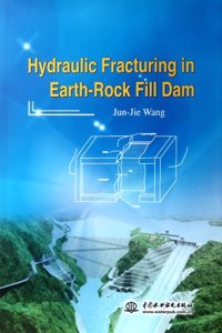 Hydraulic Fracturing in Earth-Rock Fill Dam