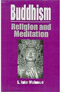 Buddhism: Religion And Meditation