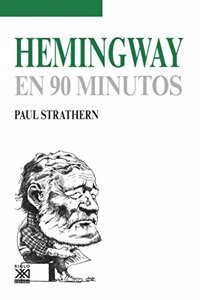 Hemingway en 90 minutos [Paperback] [Jan 18, 2017] Strathern, Paul