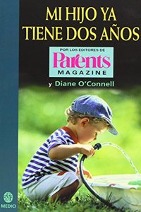 MI HIJO YA TIENE DOS ANOS (NINOS Y ADOLESCENTES) (Spanish Edition)