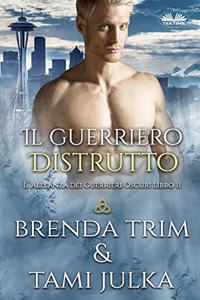 guerriero distrutto