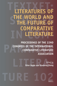 Literatures of the World and the Future of Comparative Literature