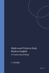 Multi-word Verbs in Early Modern English