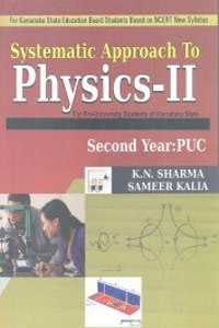 Systematic Approach to Physics II Pre-Uni. Karnataka