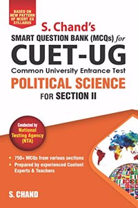 CUET-UG POLITICAL SCIENCE for Section II: Smart Question Bank (MCQs)