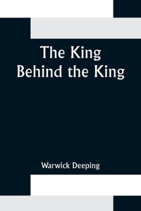 King Behind the King