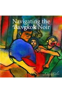 Navigating the Bangkok Noir