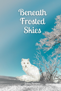 Beneath Frosted Skies