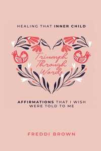 Triumph Through Words